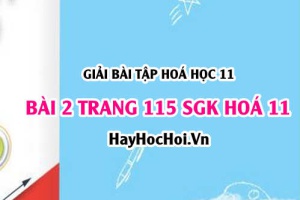 Giải bài 2 trang 115 SGK Hoá 11: Tính chất vật lý, hoá học của Ankan, điều chế, ứng dụng